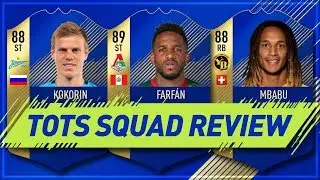 FIFA 18 TOTS SQUAD BUILDER REVIEW FT. TOTS Mbabu, TOTS Farfan & TOTS Kokorin