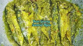 Ikan Goreng Sambal Hijau | Confirm Sedap