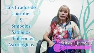 Grados de Charubel, Símbolos Sabianos y Polígonos astrológicos