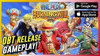 One Piece Burning Will (OBT) Gameplay (IOS/Android) | MMORPG