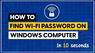 Find Wi Fi Password on Windows Computer in 10 seconds