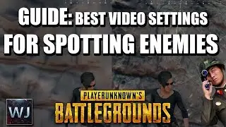 GUIDE: Best video settings for SPOTTING enemies - PLAYERUNKNOWN'S BATTLEGROUNDS