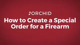 How to Create a Special Order with Orchid POS
