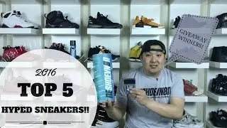 TOP 5 MOST HYPED SNEAKERS OF 2016!
