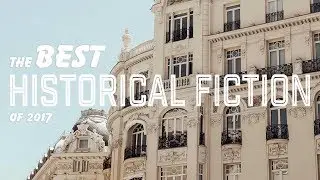 Best Historical Fiction 2017 - Book List