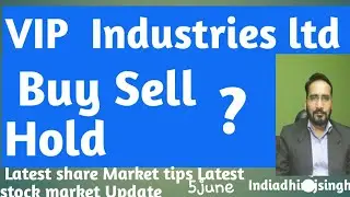 VIP  Industries Share price Latest NEWS  INDIAN STOCK MARKET VIP STOCK BUY SELL HOLD
