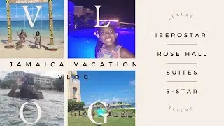 Iberostar Rose Hall Suites | Room and Resort Tour| Montego Bay Jamaica | Hotel Vlog | 2022