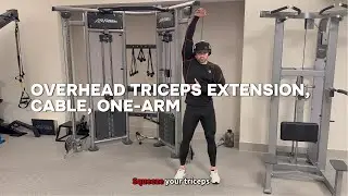Overhead Triceps Extension, Cable, One-Arm