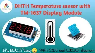 DHT11 Temperature Sensor with TM-1637 Display Module || VIKRAM TECH