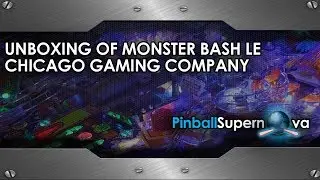 Pinball Unboxing #15: CHICAGO GAMING MONSTER BASH LE : ARTWORK, GAMEPLAY, REVIEW