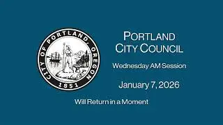 Portland City Council AM Session 1/07/26