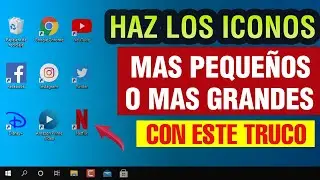 C&oacute;mo cambiar el Tama&ntilde;o delos Iconos del Escritorio Windows | hacer mas peque&ntilde;os o grandes los iconos