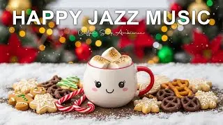 Happy Jazz Music ☃️❄️Winter Bossa Nova Instrumental and  Jazz Cafe Music for Elevate Your Spirit