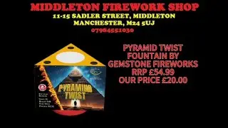 Pyramid Twist Fountain By Gemstone Fireworks &pound;20 At Middleton Firework Shop Manchester