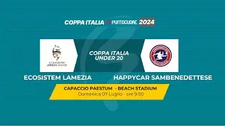 Ecosistem Lamezia Bs - HappyCar Sambenedettese | Under 20 Coppa Italia 2024