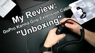 MY REVIEW | GoPro Karma Grip Extension Cable - UNBOXING