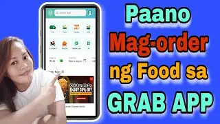 How to Place Order in Grab App//Paano mag Order ng Pagkain sa Grab App