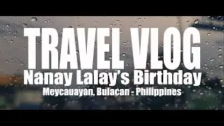 First Vlog - Nanay Lalay's Birthday