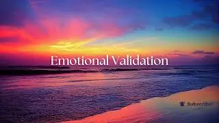 When You Feel Overwhelmed | Emotional Validation (Self-Love Series)