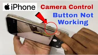 iPhone 16 Camera Control Button Not Working | Iphone 16 Pro Max Camera Button Zoom Not Working