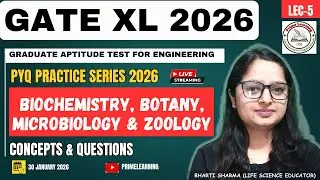 GATE PYQ PRACTICE SERIES | LEC-5 | GATE XL 2026 | Bichemistry, Botany & Zoology | Concept+Question