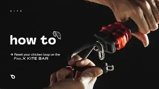 HOW TO: Reset your chicken loop on the FeelX kite bar