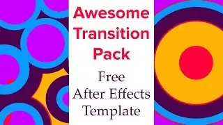 Freaking Awesome Transitions | Free After Effects Template | Creatino