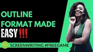 The Best Way to Outline Your Screenplay: Tips and Format Guide (Screenwriting #Freegame)
