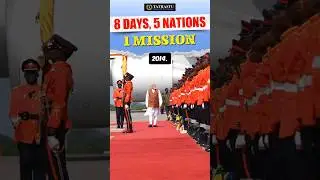 Longest Visit of PM Modi in a decade | 8 Days, 5 Nations, 1 Mission #pmmodi #NarendraModi #upsc