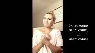 Scars by Toby Mac ft. Terrian // ASL by Megg Rose
