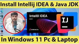 How to Download & Install Intellij IDEA With JAVA JDK in Windows 10/11 Computer & Laptop