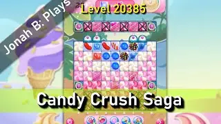 Candy Crush Saga Уровень 20385