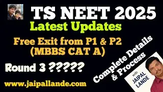 TS NEET 2025 Latest Updates | Category A MBBS Counselling & Free-Exit Process Explained!