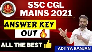 SSC CGL MAINS 2021 ANSWER KEY RELEASED 🔥🔥🔥 || BY ADITYA RANJAN |#cgl_mains_2021_answer_key