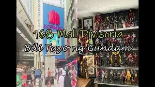168 Mall Divisoria Bili Tayo ng Gundam / Before ECQ