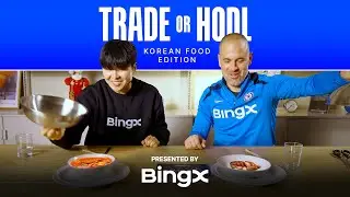 Chelsea Legends Joe Cole and Ji So-Yun Face Mystery Food & Crypto Jargon | Trade or Hodl