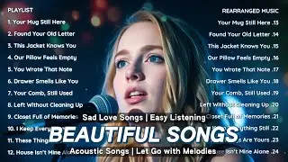 Beautiful Sad Love Songs Vol.76 &ndash; Emotional Acoustic | English Heartbreak Playlist