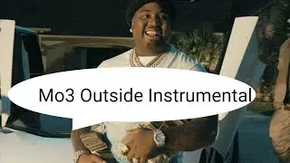 Mo3  Og Bobby billions Outside Instrumental