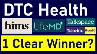 What's The Best Direct-to-Consumer Healthcare Stock? (HIMS LFMD TALK GDRX TDOC-spreadsheet)