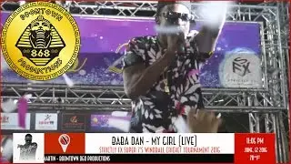 Baba Dan - My Girl [Live] BooMTowN 868 Productions