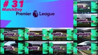 FIFA 21 Premier League 21/22 | MatchDay 31 | الدوري الانجليزي الممتاز الاسبوع ٣١