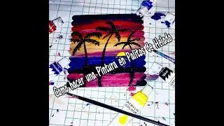 C&oacute;mo hacer una Pintura en Palitos de Helado | DIY |~Darlyn R.