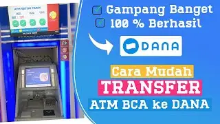 Mudah dan Gak Pake Lama ! Cara Transfer Atm BCA Ke Dana Terbaru