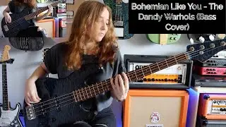 Bohemian Like You - The Dandy Warhols (Bass Cover)