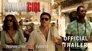 Stolen Girl 2025 Official Trailer