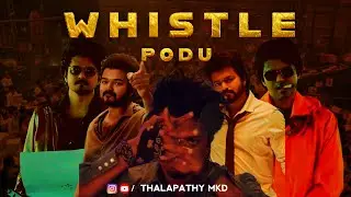 Whistle Podu x Naa Ready Mix | MkdCutz | ThalapathyMkd
