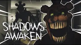 FREDDY FAZBEAR IS IN MY HOUSE!! Shadows Awaken