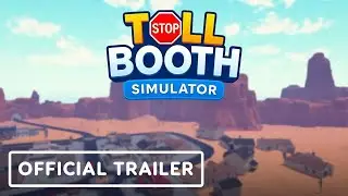 Toll Booth Simulator: Schedule of Chaos - Official Gameplay Trailer