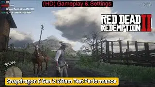 Red Dead Redemption 2 Gameplay (HD) Winlator Bionic Ludashi V2.8.1 (Hotfix) SD8 Gen2 16GB Ram