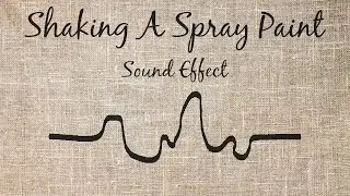 Shaking A Spray Paint Sound Effect